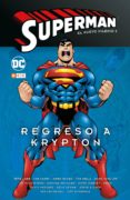 superman: el nuevo milenio nº 05: regreso a krypton-jeph loeb-doug moench-9788417787042 superman: el nuevo milenio nº 05: regreso a krypton-jeph loeb-doug moench-9788417787042