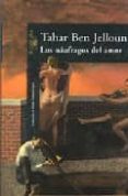 los naufragos del amor-tahar ben jelloun-9788420442242 los naufragos del amor-tahar ben jelloun-9788420442242