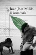 el jardín vacío-juan jose millas-9788420480442 el jardín vacío-juan jose millas-9788420480442