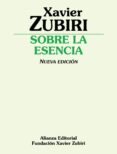 sobre la esencia-xavier zubiri-9788420691442 sobre la esencia-xavier zubiri-9788420691442