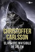 el hombre invisible de salem (serie leo junker 1)-christoffer carlsson-9788420697642 el hombre invisible de salem (serie leo junker 1)-christoffer carlsson-9788420697642