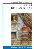 el si de las niñas-leandro fernandez de moratin-9788420726342 el si de las niñas-leandro fernandez de moratin-9788420726342
