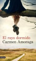 el rayo dormido (ebook)-carmen amoraga-9788423327942 el rayo dormido (ebook)-carmen amoraga-9788423327942