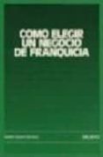 como elegir un negocio de franquicia-9788423407842 como elegir un negocio de franquicia-9788423407842
