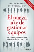 el nuevo arte de gestionar equipos: un enfoque actual para guiar y motivar con exito-tony alessandra-phil hunsaker-9788423427642 el nuevo arte de gestionar equipos: un enfoque actual para guiar y motivar con exito-tony alessandra-phil hunsaker-9788423427642