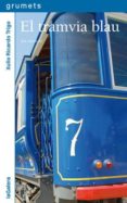 el tramvia blau-xulio ricardo trigo-9788424636142 el tramvia blau-xulio ricardo trigo-9788424636142