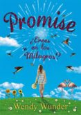 promise: ¿crees en los milagros?-wendy wunder-9788424641542 promise: ¿crees en los milagros?-wendy wunder-9788424641542
