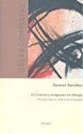 obras completas (tomo vi): culturas y religiones en dialogo (vol. 1): pluralismo e interculturalidad-raimon panikkar-milena carrara pavan-9788425432842 obras completas (tomo vi): culturas y religiones en dialogo (vol. 1): pluralismo e interculturalidad-raimon panikkar-milena carrara pavan-9788425432842