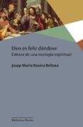 dios es feliz dandose (ebook)-9788425434242 dios es feliz dandose (ebook)-9788425434242