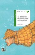 el misterio de la ciudad submarina-ulises cabal-9788426351142 el misterio de la ciudad submarina-ulises cabal-9788426351142
