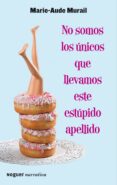 no somos los unicos que llevamos este estupido apellido-marie-aude murail-9788427900042 no somos los unicos que llevamos este estupido apellido-marie-aude murail-9788427900042