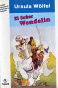 el señor wendelin-ursula wolfel-9788427934542 el señor wendelin-ursula wolfel-9788427934542