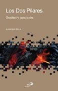 los dos pilares: gratitud y contricion-slawomir biela-9788428532242 los dos pilares: gratitud y contricion-slawomir biela-9788428532242