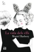 la vida dels elfs-muriel barbery-9788429774542 la vida dels elfs-muriel barbery-9788429774542