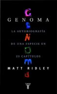 genoma, la autobiografia de una especie en 23 capitulos-matt ridley-9788430604142 genoma, la autobiografia de una especie en 23 capitulos-matt ridley-9788430604142