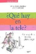 ¿que hay en la tele? como ayudar a nuestros hijos a elegir-claude allard-cecile dolle-9788431535742 ¿que hay en la tele? como ayudar a nuestros hijos a elegir-claude allard-cecile dolle-9788431535742