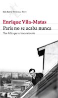 paris no se acaba nunca-enrique vila-matas-9788432215742 paris no se acaba nunca-enrique vila-matas-9788432215742