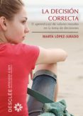 la decision correcta (ebook)-9788433036742 la decision correcta (ebook)-9788433036742