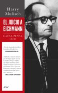 el juicio a eichmann-harry mulisch-9788434414242 el juicio a eichmann-harry mulisch-9788434414242
