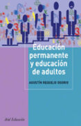 educacion permanente y educacion de adultos: intervencion socioed ucativa adulta-agustin requejo osorio-9788434426542 educacion permanente y educacion de adultos: intervencion socioed ucativa adulta-agustin requejo osorio-9788434426542