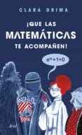 ¡que las matemáticas te acompañen! (ebook)-clara grima ruiz-9788434428942 ¡que las matemáticas te acompañen! (ebook)-clara grima ruiz-9788434428942