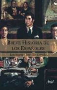 breve historia de los españoles-luis suarez-jose luis comellas garcia llera-9788434444942 breve historia de los españoles-luis suarez-jose luis comellas garcia llera-9788434444942