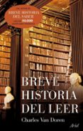 breve historia del leer-charles van doren-9788434488342 breve historia del leer-charles van doren-9788434488342