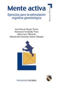mente activa: ejercicios para la estimulacion cognitiva gerontolo gica-montserrat fernandez-jose manuel mayan santos-9788436821642 mente activa: ejercicios para la estimulacion cognitiva gerontolo gica-montserrat fernandez-jose manuel mayan santos-9788436821642