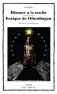 himnos a la noche ; enrique de ofterdingen-9788437610542 himnos a la noche ; enrique de ofterdingen-9788437610542