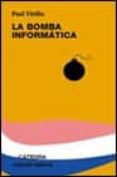 la bomba informatica-paul virilio-9788437617442 la bomba informatica-paul virilio-9788437617442