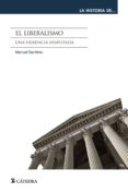 el liberalismo (ebook)-manuel santirso-9788437632742 el liberalismo (ebook)-manuel santirso-9788437632742