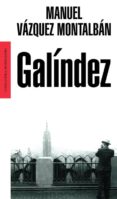 galindez (premio nacional narrativa 1991)-manuel vazquez montalban-9788439709442 galindez (premio nacional narrativa 1991)-manuel vazquez montalban-9788439709442