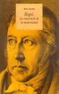 hegel: la conciencia de la modernidad-walter jaeschke-9788446008842 hegel: la conciencia de la modernidad-walter jaeschke-9788446008842