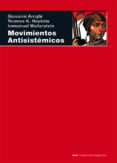 movimientos antisistemicos-immanuel wallerstein-giovanni arrighi-terence k. hopkins-9788446011842 movimientos antisistemicos-immanuel wallerstein-giovanni arrighi-terence k. hopkins-9788446011842