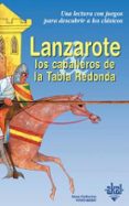 lanzarote y los caballeros de la tabla redonda-anne-catherine vivet-remy-9788446013242 lanzarote y los caballeros de la tabla redonda-anne-catherine vivet-remy-9788446013242