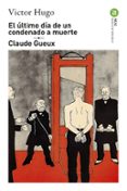 el ultimo dia de un condenado a muerte; claude gueux-victor hugo-9788446029342 el ultimo dia de un condenado a muerte; claude gueux-victor hugo-9788446029342