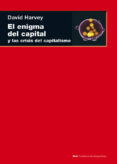 el enigma del capital y las crisis del capitalismo-david harvey-9788446035442 el enigma del capital y las crisis del capitalismo-david harvey-9788446035442