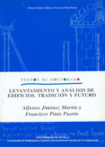 levantamiento y analisis de edificios: tradicion y futuro-a. jimenez martin-f. pinto puerto-9788447208142 levantamiento y analisis de edificios: tradicion y futuro-a. jimenez martin-f. pinto puerto-9788447208142