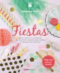 ¡fiestas!: ideas, trucos y consejos de una party planner para crear la celebrracion perfecta-marcela coo muller-9788448022242 ¡fiestas!: ideas, trucos y consejos de una party planner para crear la celebrracion perfecta-marcela coo muller-9788448022242