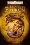 relatos de faerun (reinos olvidados)-9788448037642 relatos de faerun (reinos olvidados)-9788448037642