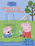 juega y lee con peppa y george (peppa pig. actividades)-9788448849542 juega y lee con peppa y george (peppa pig. actividades)-9788448849542