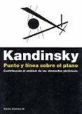 punto y linea sobre el plano: contribucion al analisis de los ele mentos pictoricos-vasili kandinsky-9788449303142 punto y linea sobre el plano: contribucion al analisis de los ele mentos pictoricos-vasili kandinsky-9788449303142