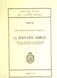 la derivacion nominal (ref: 1454706) anales del boletin de la rae-salvador fernandez ramirez-9788450202342 la derivacion nominal (ref: 1454706) anales del boletin de la rae-salvador fernandez ramirez-9788450202342