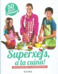 superxefs, a la cuina: 50 plats de primavera-ada parellada-9788460882442 superxefs, a la cuina: 50 plats de primavera-ada parellada-9788460882442
