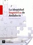 la identidad linguistica de andalucia-antonio narbona jimenez-9788461313242 la identidad linguistica de andalucia-antonio narbona jimenez-9788461313242