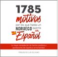 1785 motivos por los que hasta un noruego querria ser español-9788461759842 1785 motivos por los que hasta un noruego querria ser español-9788461759842