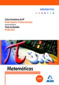 matematicas para pruebas de acceso a ciclos formativos de grado superior y prueba libre para la obtencion del titulo de bachiller-9788466541442 matematicas para pruebas de acceso a ciclos formativos de grado superior y prueba libre para la obtencion del titulo de bachiller-9788466541442