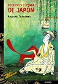 cuentos y leyendas de japon-amparo takahashi-9788466784542 cuentos y leyendas de japon-amparo takahashi-9788466784542