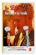 de sexo tambien se habla: guia de sexualidad para adolescentes-jacqui bailey-9788467502442 de sexo tambien se habla: guia de sexualidad para adolescentes-jacqui bailey-9788467502442