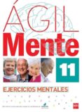 agil: ejercicios de estimulacion cognitiva para mayores 11-rafael serano iñiguez-bernardo lopez gomez-9788467536942 agil: ejercicios de estimulacion cognitiva para mayores 11-rafael serano iñiguez-bernardo lopez gomez-9788467536942